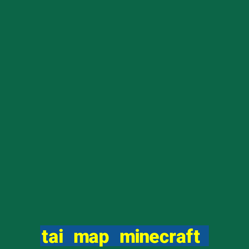 tai map minecraft kinh di