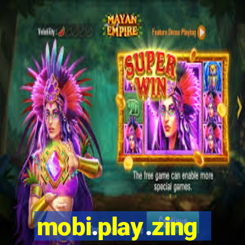 mobi.play.zing