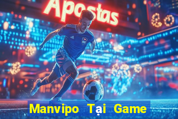 Manvipo Tại Game Bài B52