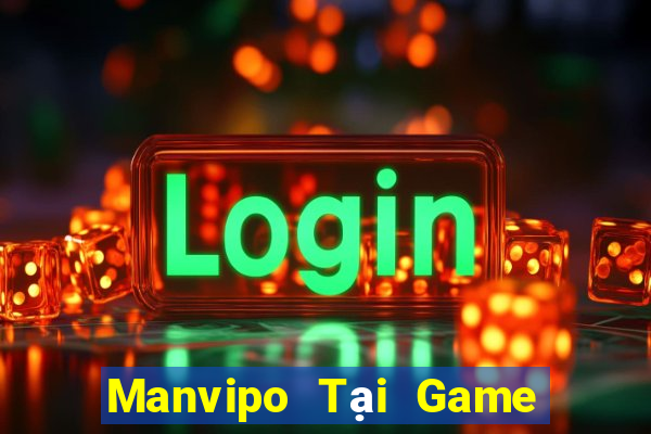 Manvipo Tại Game Bài B52