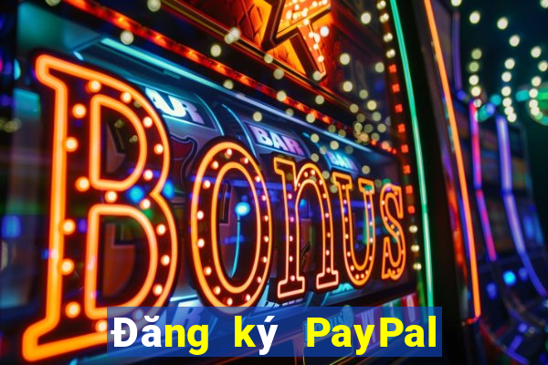 Đăng ký PayPal giải trí