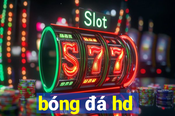 bóng đá hd