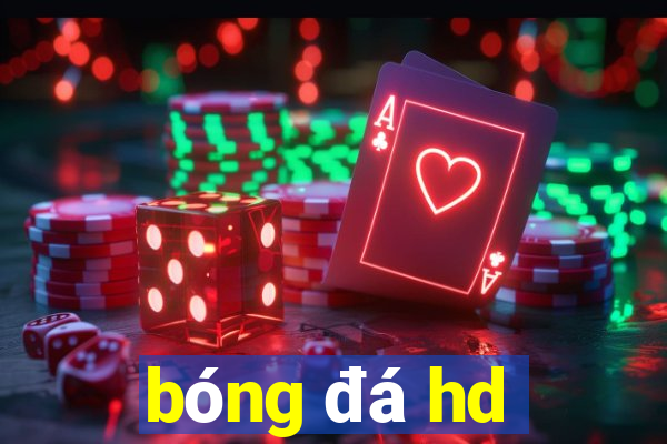 bóng đá hd