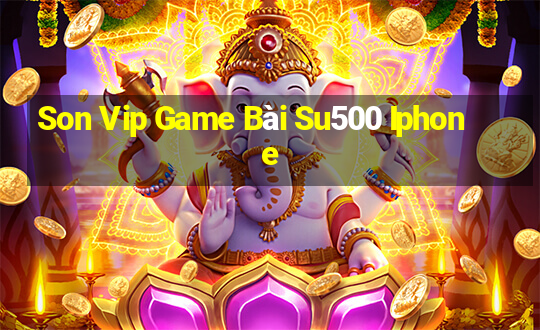 Son Vip Game Bài Su500 Iphone