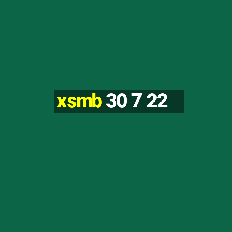 xsmb 30 7 22