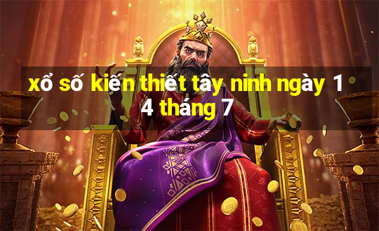 xổ số kiến thiết tây ninh ngày 14 tháng 7