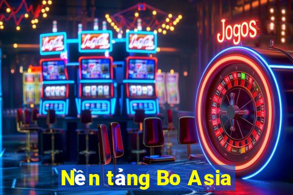 Nền tảng Bo Asia