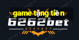 game tặng tiền