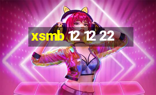 xsmb 12 12 22