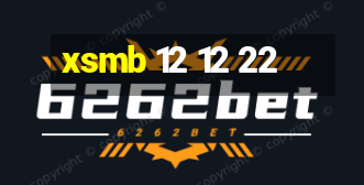 xsmb 12 12 22