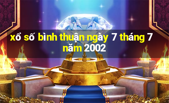 xổ số bình thuận ngày 7 tháng 7 năm 2002