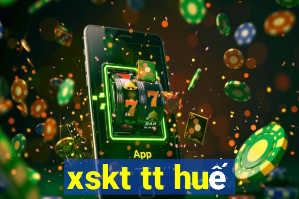 xskt tt huế