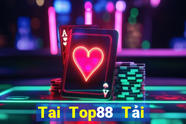 Tai Top88 Tải Game Bài Đổi Thưởng Uy Tín 2024