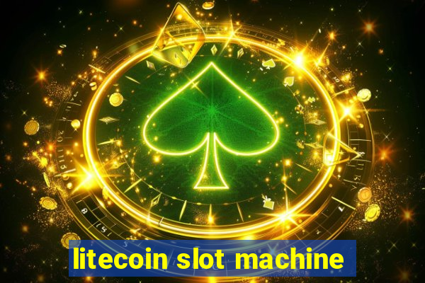 litecoin slot machine