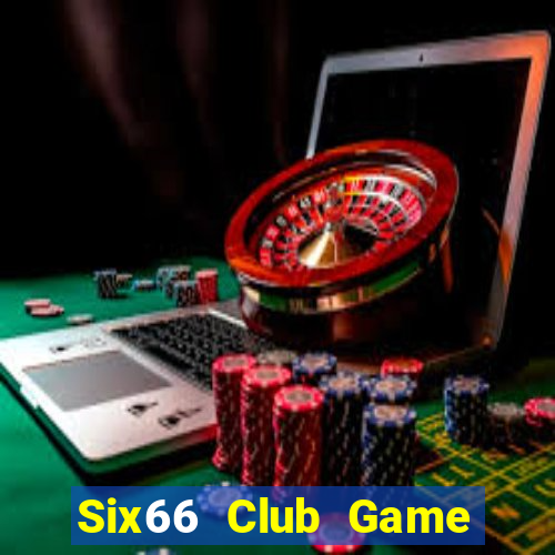 Six66 Club Game Bài Online Đổi Thưởng