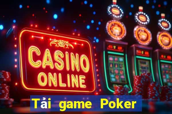 Tải game Poker Việt Nam