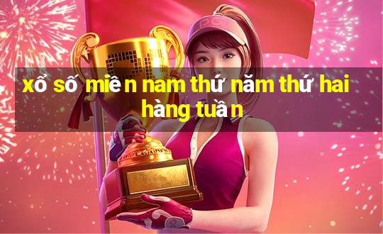 xổ số miền nam thứ năm thứ hai hàng tuần