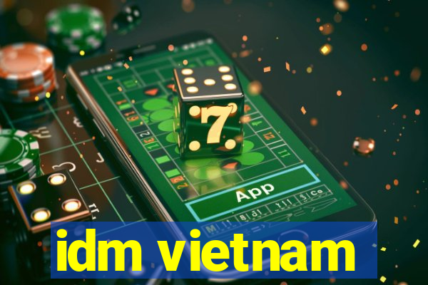 idm vietnam