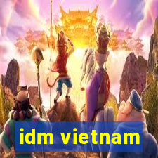 idm vietnam