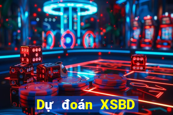 Dự đoán XSBD ngày 11