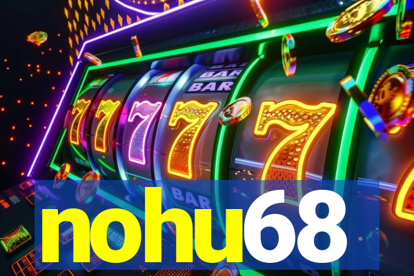 nohu68