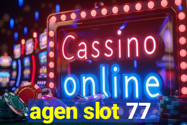 agen slot 77