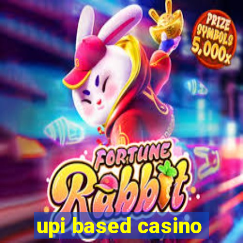 upi based casino