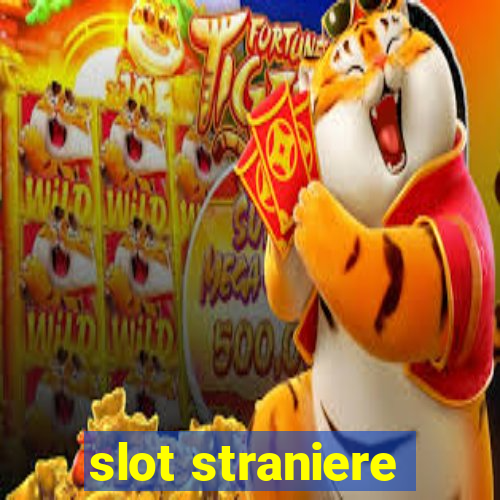 slot straniere