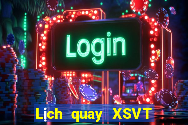 Lịch quay XSVT ngày 19