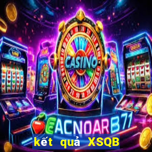 kết quả XSQB ngày 6