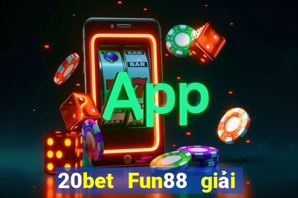 20bet Fun88 giải trí Color King