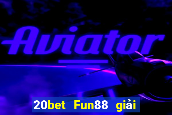 20bet Fun88 giải trí Color King