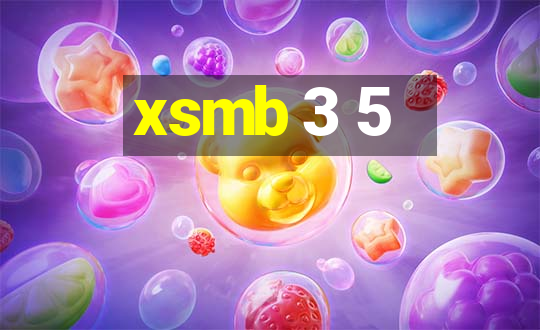 xsmb 3 5