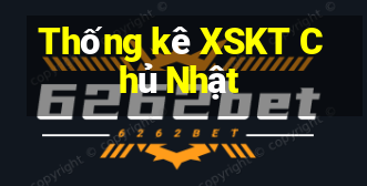 Thống kê XSKT Chủ Nhật