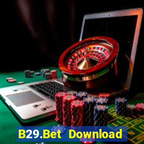 B29.Bet Download Game Bài