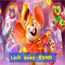 Lịch quay XSND ngày 30