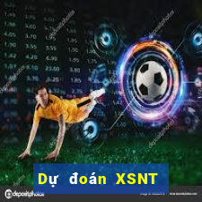 Dự đoán XSNT ngày 24