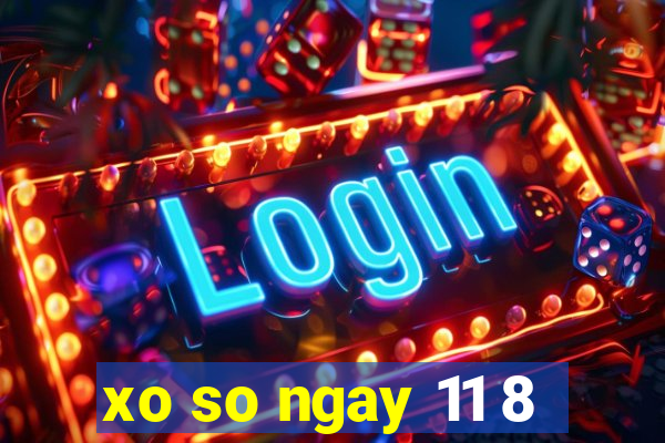 xo so ngay 11 8