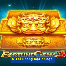 S Tai Phong mạt chược