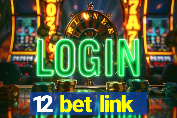 12 bet link