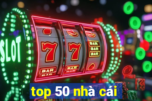 top 50 nhà cái