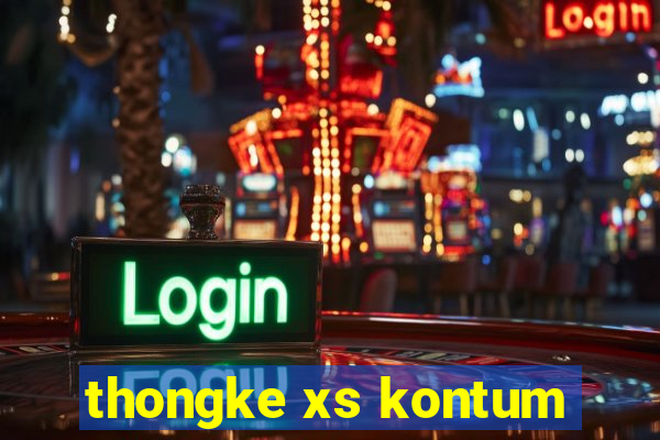 thongke xs kontum