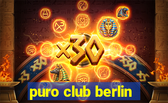 puro club berlin