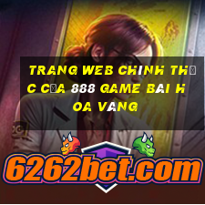 Trang web chính thức của 888 game bài hoa vàng