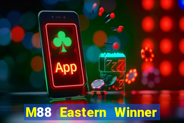 M88 Eastern Winner app Tải về