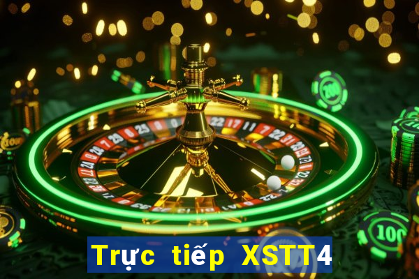 Trực tiếp XSTT4 ngày 4