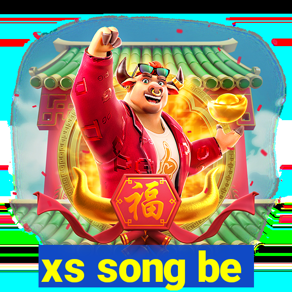 xs song be