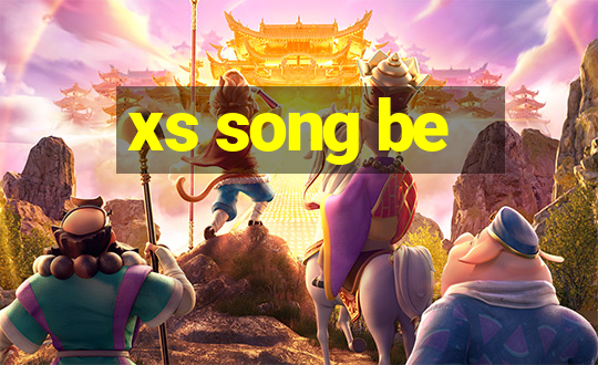 xs song be