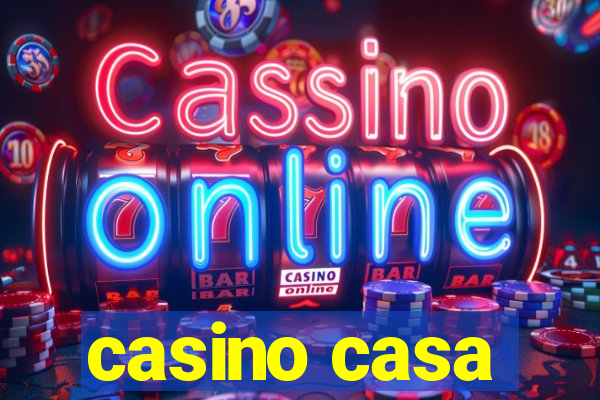 casino casa