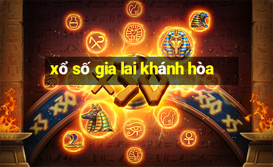 xổ số gia lai khánh hòa